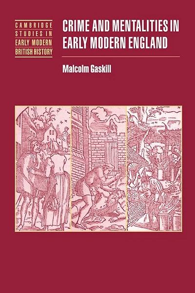 Crime and Mentalities Early Modern England