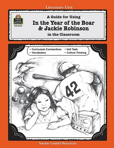A Guide for Using in the Year of the Boar & Jackie Robinson in the Classroom