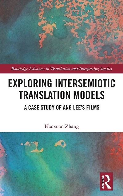 Exploring Intersemiotic Translation Models: A Case Study of Ang Lee's Films