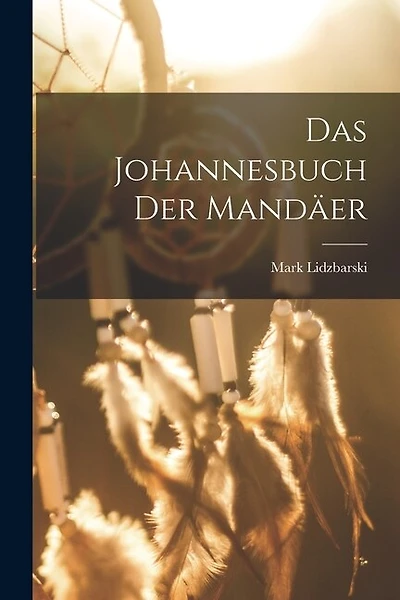 Das Johannesbuch der Mandäer