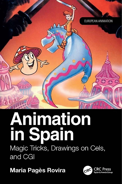 Animation Spain: Magic Tricks, Drawings on Cels, and CGI