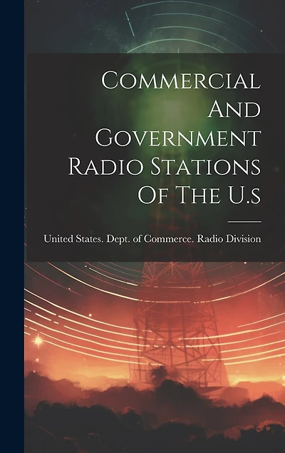 Commercial And Government Radio Stations Of The U.s