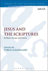 Jesus and the Scriptures: Problems, Passages Patterns