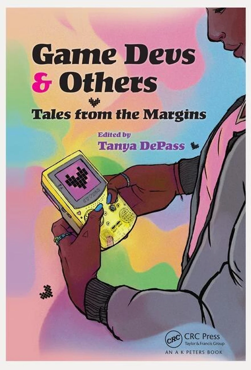 Game Devs and Others: Tales from the Margins