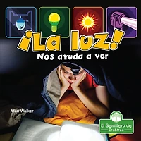 ¡La luz! Nos ayuda a ver (Light! It Helps Us See)