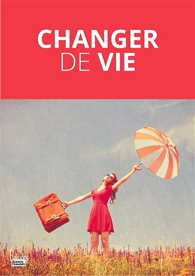 Changer de vie