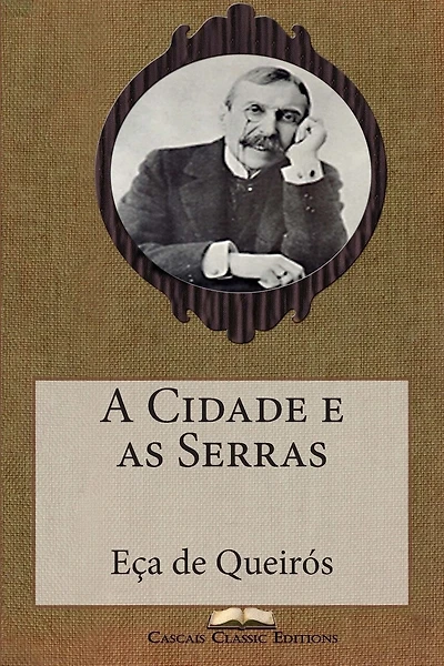 A Cidade e as Serras