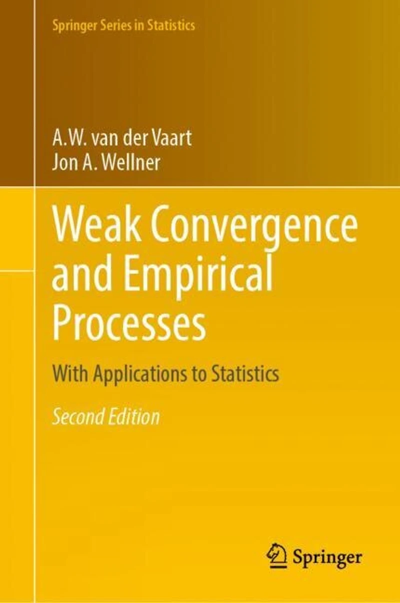 Weak Convergence and Empirical Processes: With Applications to Statistics