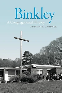 Binkley: A Congregational History