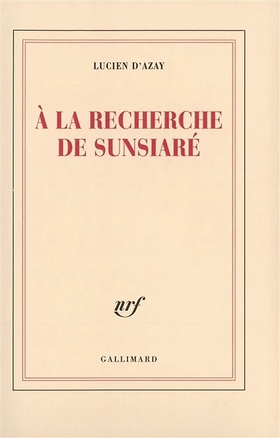 A la recherche de Sunsiaré: une vie