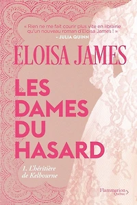 Les Dames du hasard t1 - l'héritière de Kelbourne