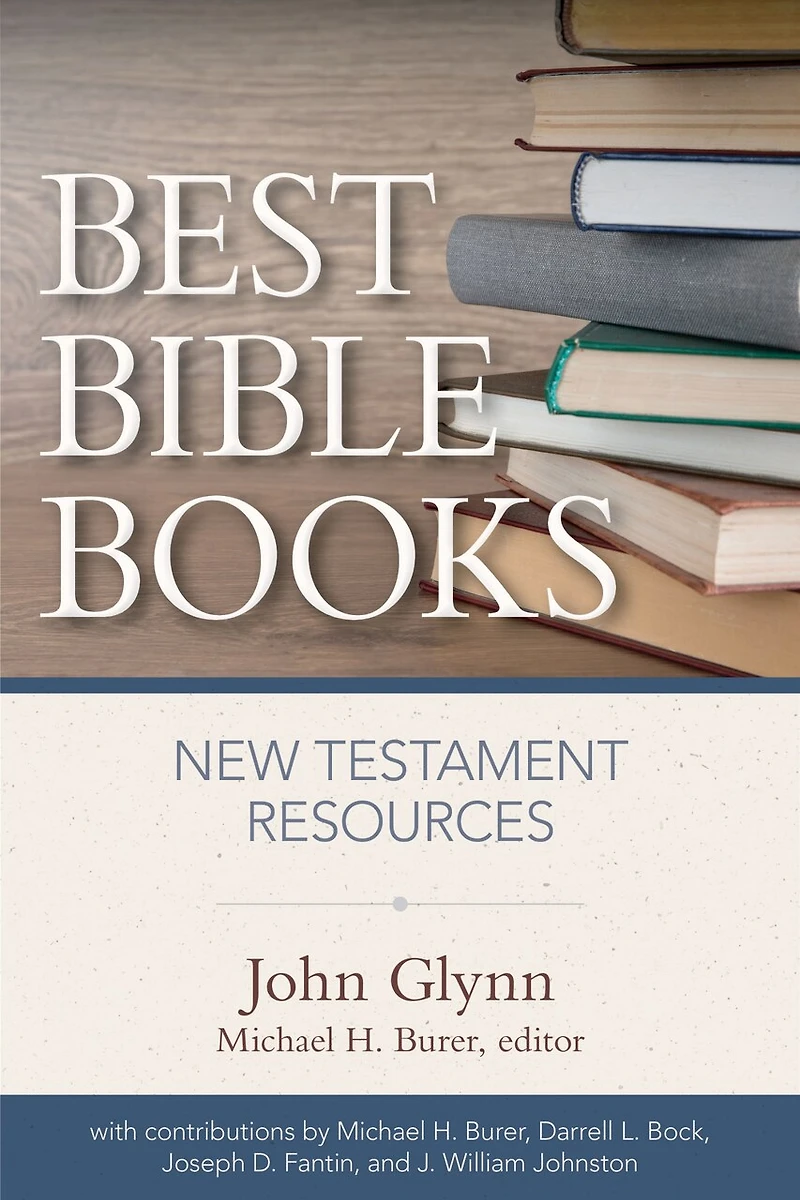 Best Bible Books: New Testament Resources