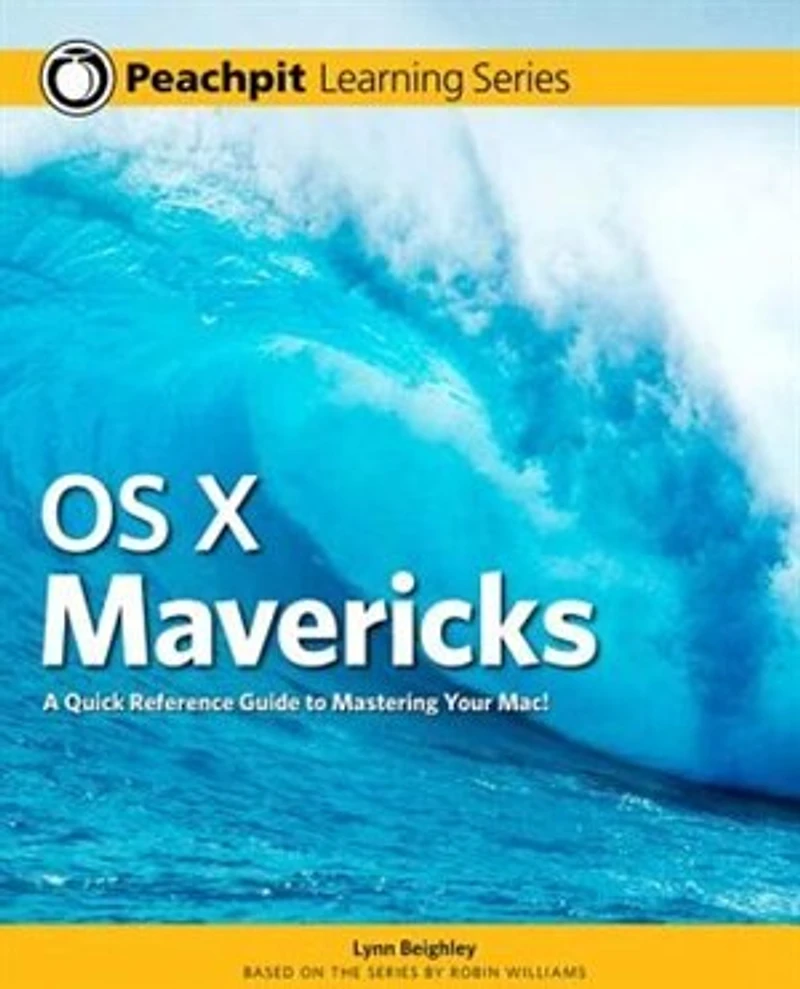 Os X Mavericks: Peachpit Learning Series