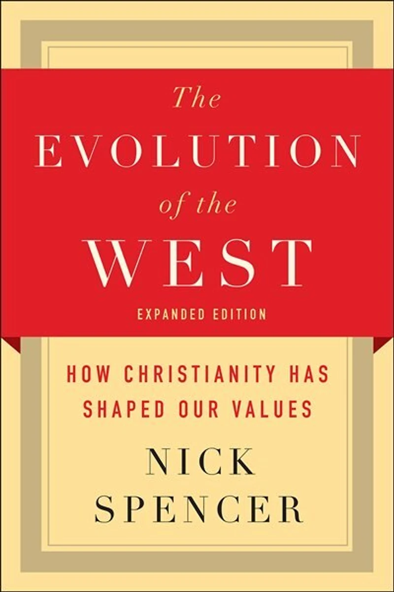 the Evolution of West: How Christianity Has Shaped Our Values