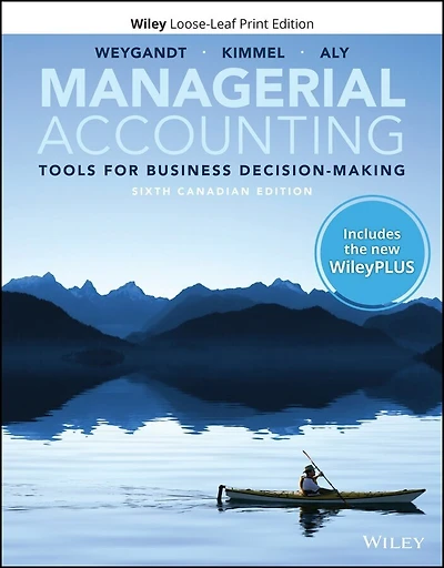 Managerial Accounting: Tools for Business Decision Making