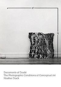 Documents of Doubt: The Photographic Conditions Conceptual Art