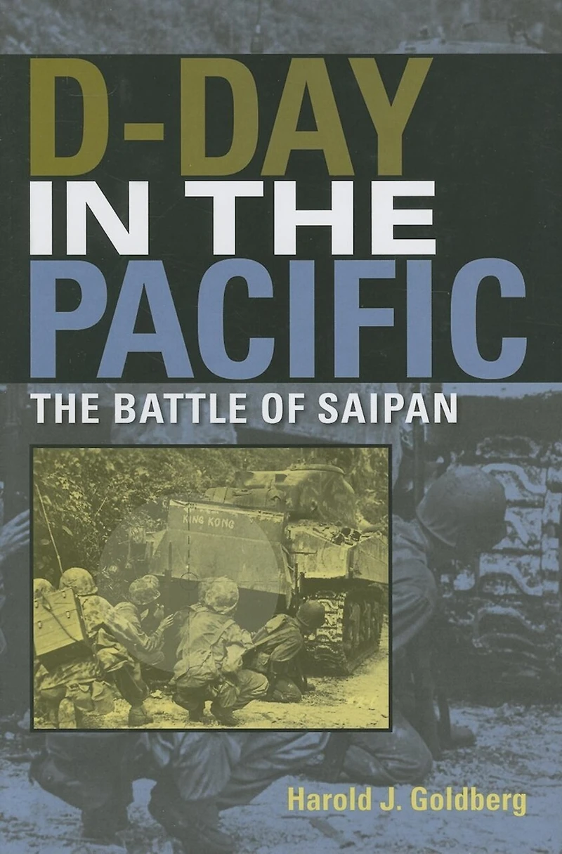 D-Day The Pacific: Battle of Saipan