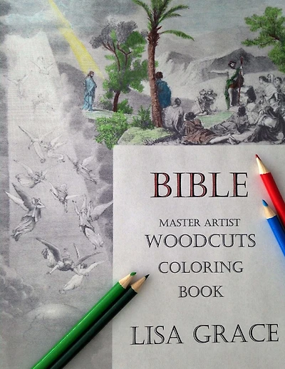 Bible Master Artist Woodcuts Coloring Book For Adults #1 By Lisa Grace: Adult Bible Scenes Coloring Book