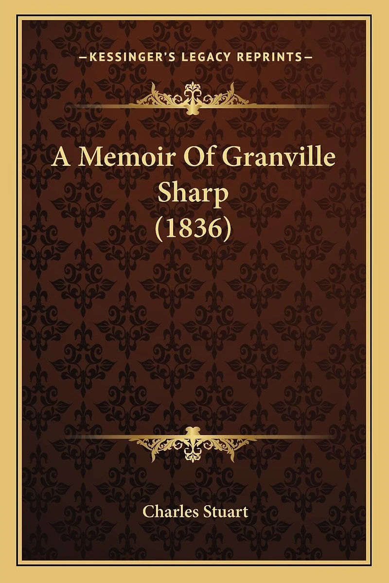 A Memoir Of Granville Sharp (1836)
