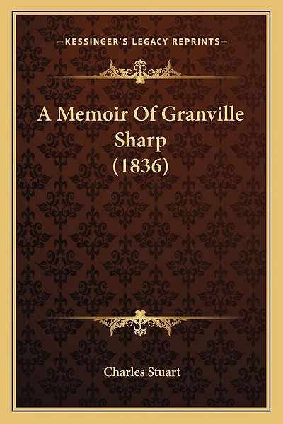 A Memoir Of Granville Sharp (1836)