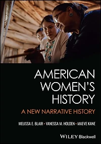 American Women's History: A New Narrative History