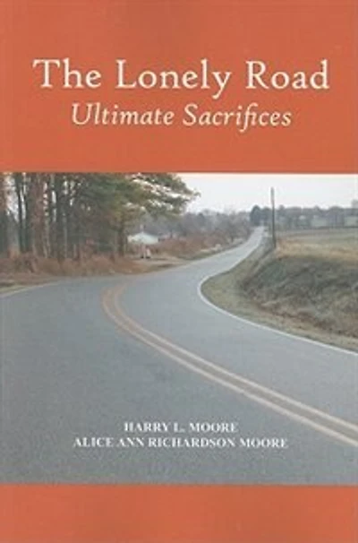 The Lonely Road: Ultimate Sacrifices