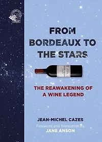 From Bordeaux to The Stars: Reawakening of a Wine Legend