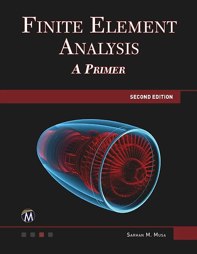 Finite Element Analysis: A Primer