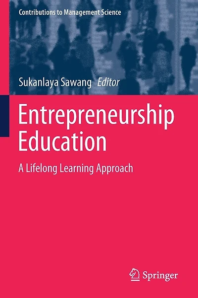 Entrepreneurship Education: A Lifelong Learning Approach