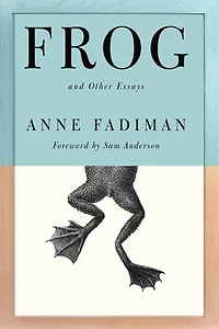 Frog: And Other Essays