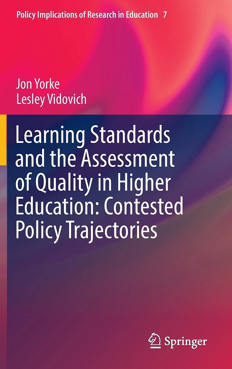Learning Standards and the Assessment of Quality Higher Education: Contested Policy Trajectories