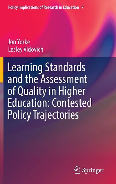 Learning Standards and the Assessment of Quality Higher Education: Contested Policy Trajectories