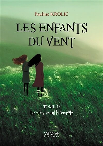 Les Enfants du Vent - Tome 1: Le calme avant la tempête