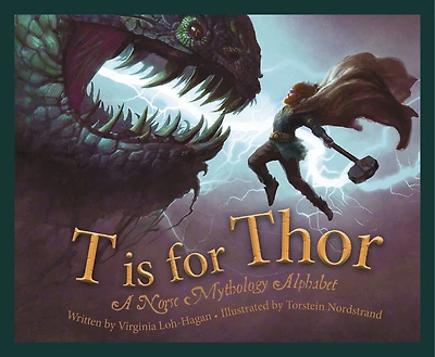 T Is For Thor: A Norse Mythology Alphabet