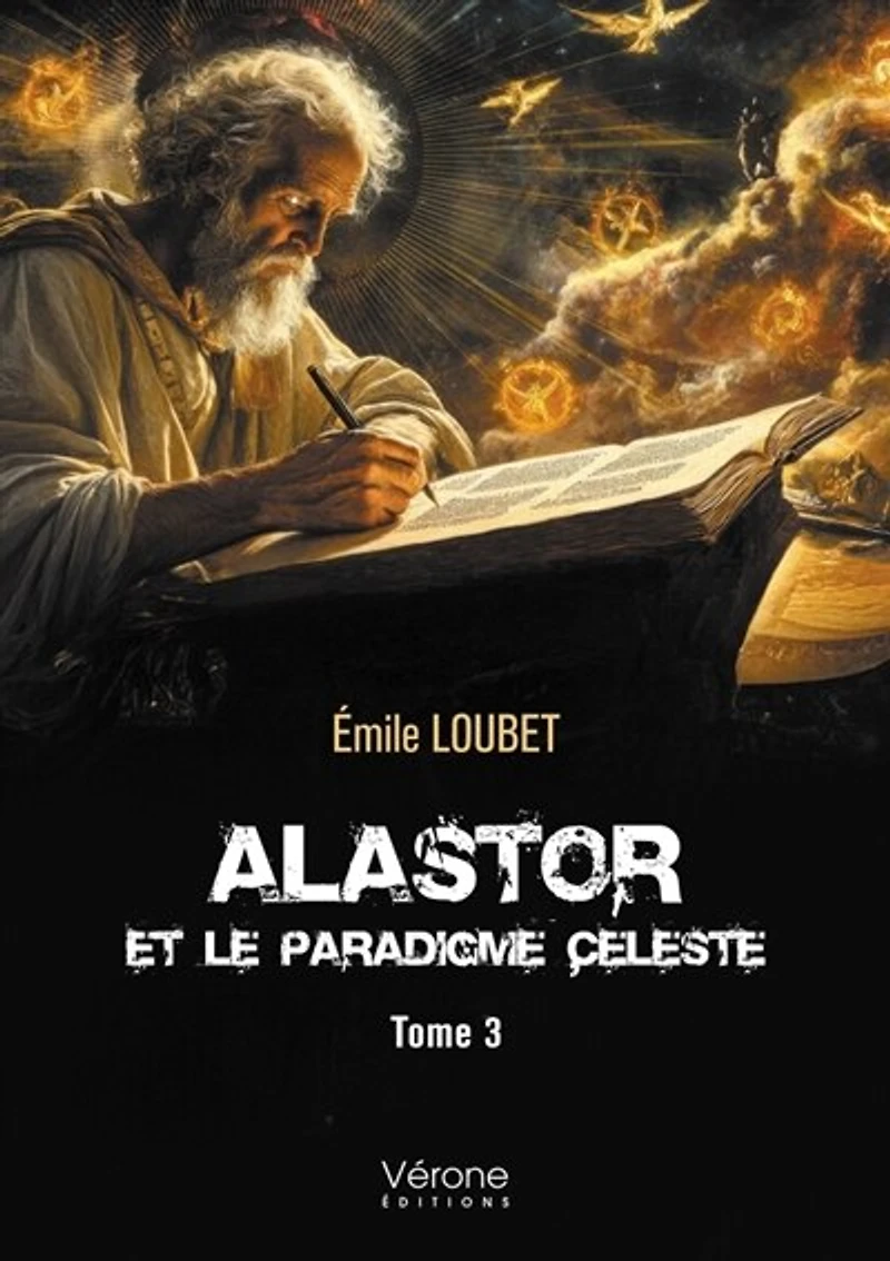 Alastor et le Paradigme Céleste: Tome 3