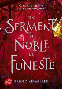 UN SERMENT SI NOBLE ET FUNESTE