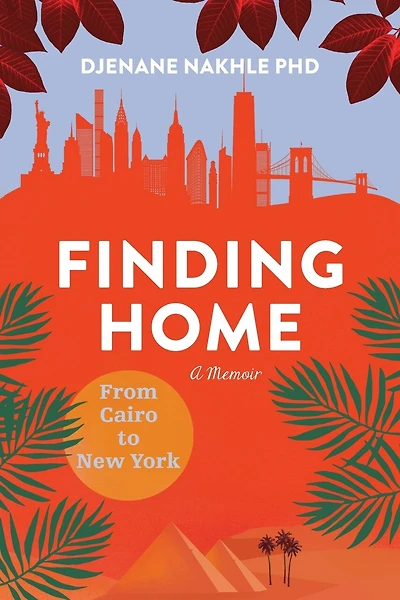 Finding Home: From Cairo to New York