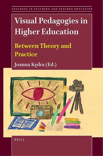 Visual Pedagogies Higher Education: Between Theory and Practice