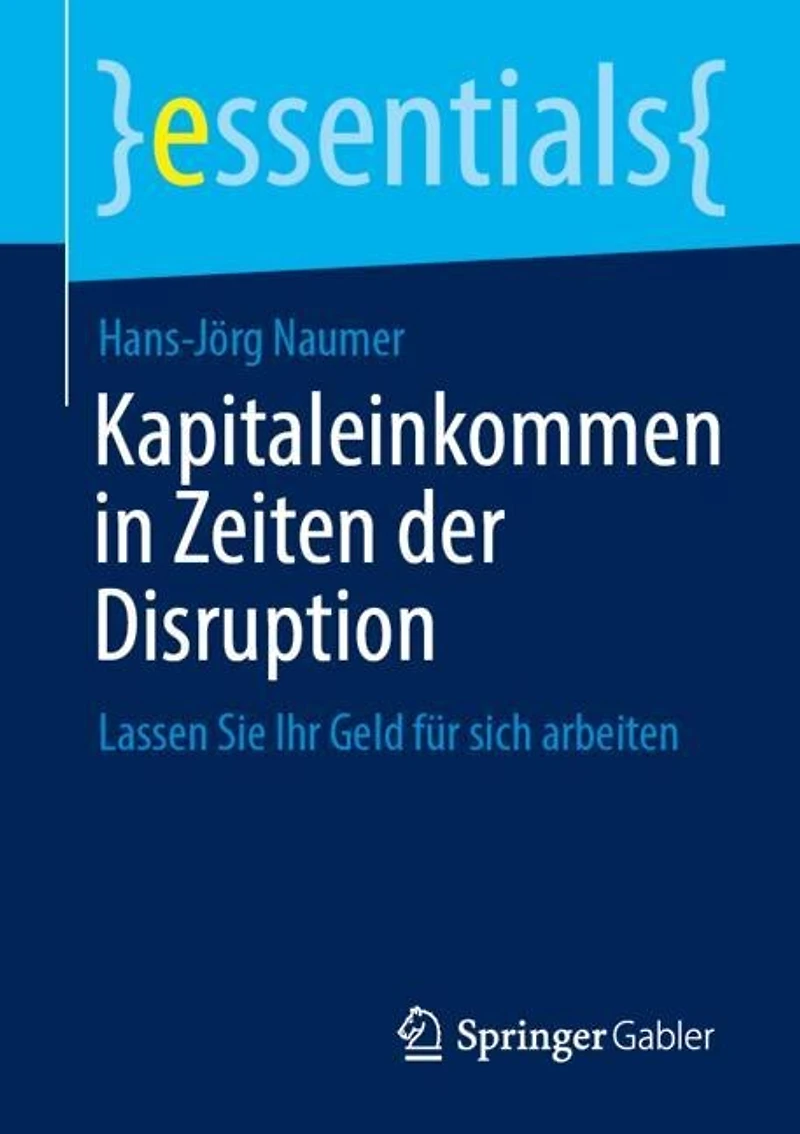 Kapitaleinkommen Zeiten der Disruption: Lassen Sie Ihr Geld fur sich arbeiten