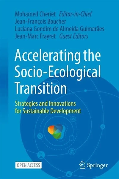 Accelerating the Socio-Ecological Transition: Strategies and Innovations for Sustainable Development