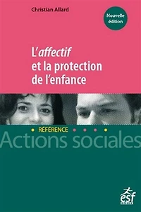 L' affectif et la protection de l'enfance