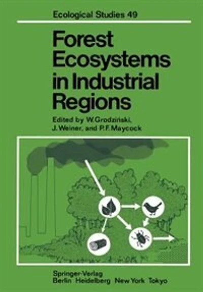 Forest Ecosystems in Industrial Regions: Studies on the Cycling of Energy Nutrients and Pollutants in the Niepo?omice Forest Southern Poland