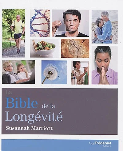 La bible de la longévité