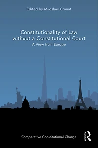 Constitutionality of Law without A Constitutional Court: View from Europe