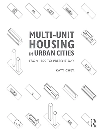 Multi-Unit Housing Urban Cities: From 1800 to Present Day