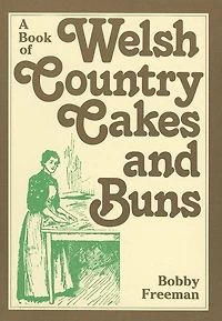 A Book of Welsh Country Cakes and Buns