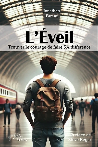 L' éveil: trouver le courage de faire sa différence