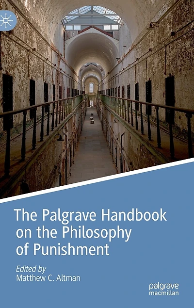 the Palgrave Handbook on Philosophy of Punishment
