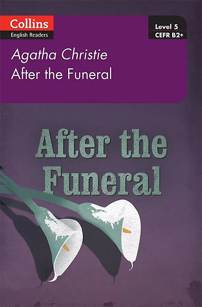 After the Funeral: Level 5, B2+