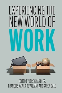 Experiencing the New World of Work